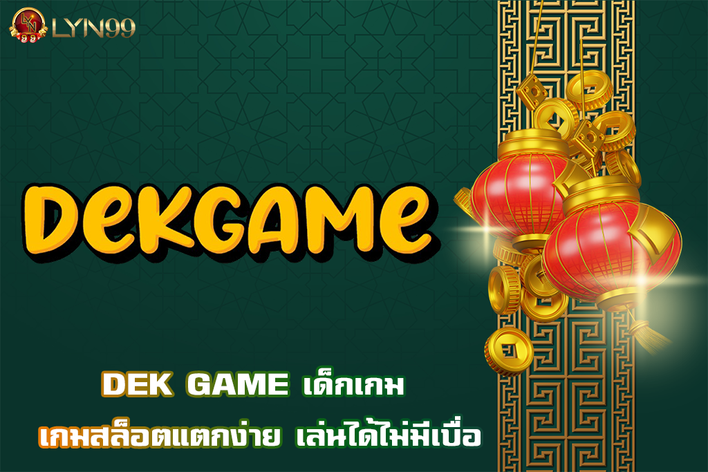 DEK GAME